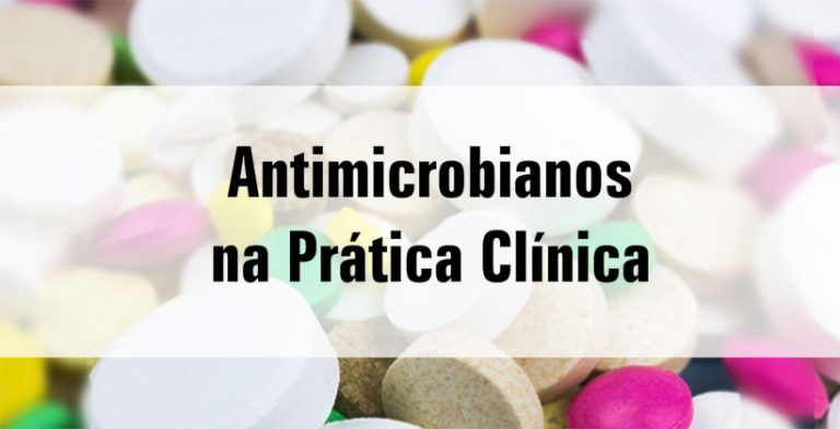 Antimicrobianos na Prática Clínica