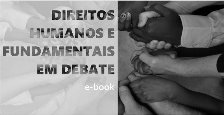 Direitos Humanos e Fundamentais em Debate