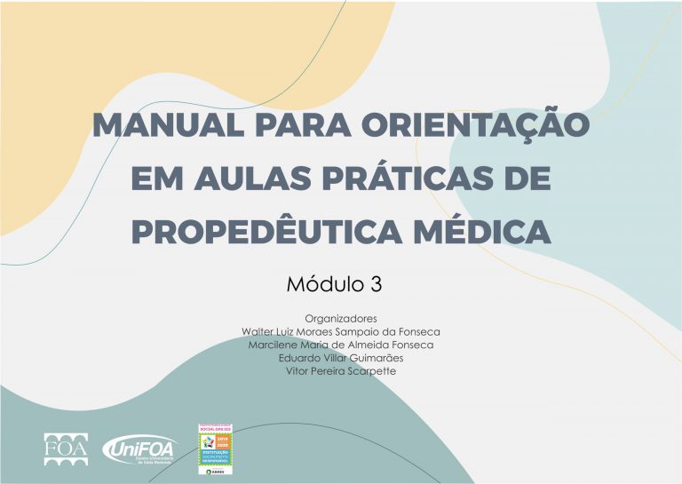 Manual para orientação em aulas práticas de Propedêutica Médica – Módulo 3