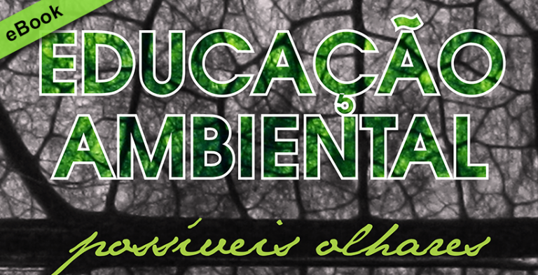 Educação Ambiental: possíveis olhares