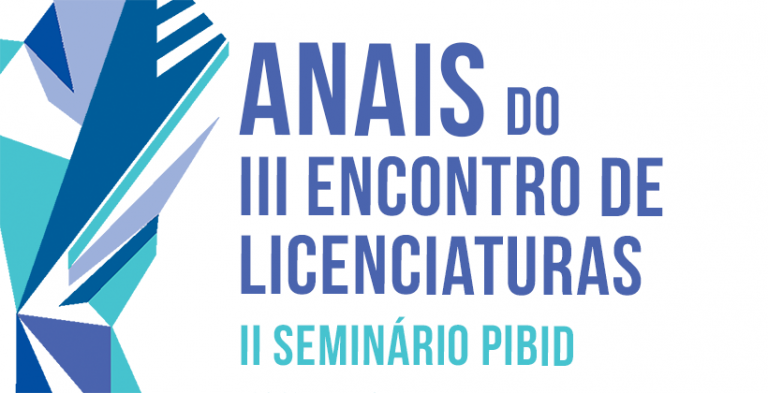 Anais do III Encontro de Licenciaturas e II Seminário PIBID