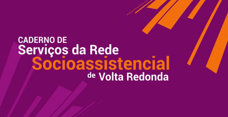 Caderno de Serviços da Rede Socioassistencial de Volta Redonda