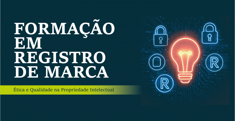 Formação em Registro de Marca: ética e qualidade na Propriedade Intelectual