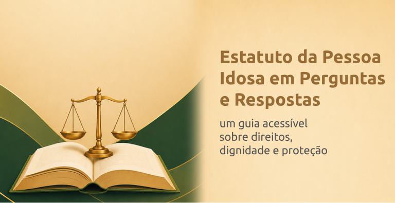 Estatuto da Pessoa Idosa em Perguntas e Respostas: um guia acessível sobre direitos, dignidade e proteção
